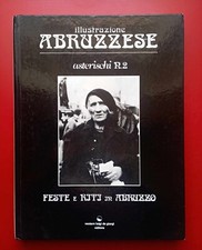 Illustrazione abruzzese - Feste e riti in Abruzzo - Veniero - 1984