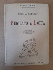 PUGILATO E LOTTA. Per la difesa personale.  A. Cougnet.  Ed. Hoepli 1898