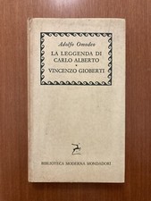Adolfo Omodeo - Carlo Alberto - Vincenzo Gioberti - 1’ed. Mondadori 1957