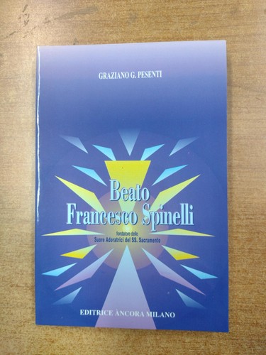 Beato francesco spinelli - beato,