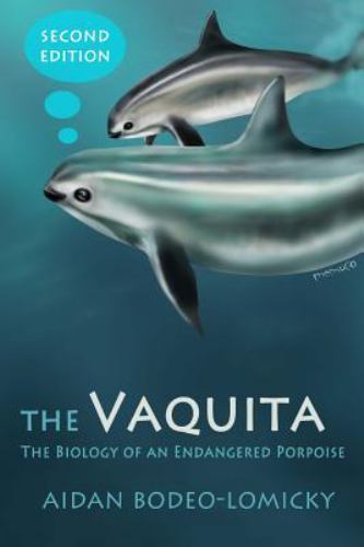 Vaquita the biology of an - :,