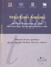 Stage estivi aziendali. 800 tirocini di orientamento per studenti degli Istituti