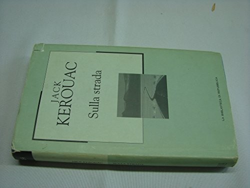Sulla strada kerouac jack - sulla,