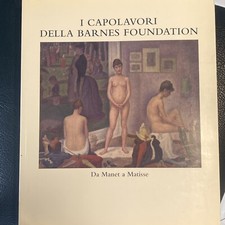 I Capolavori della Bar ed Foundation. Da Manet a Matisse. Leonardo Arte