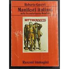 Manifesti Italiani nella Seconda Guerra Mondiale - R. Guerri - Ed. Rusconi - 198