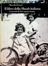 Il libro della shoah italiana: i racconti di chi è sopravvissuto. Una ric