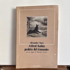 Alfred Kubin. Profeta del tramonto - Alessandro Nigro - Officina Edizioni 1983