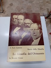 E. Paolo LAMANNA Storia della Filosofia - La filosofia dell'Ottocento Le Monnier
