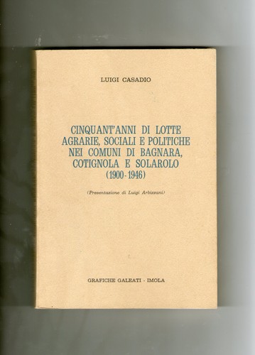 Cinquant anni lotte - cinquant'anni, agrarie