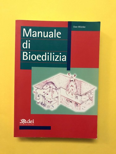 Manuale bioedilizia uwe - di, bioedilizia-uwe