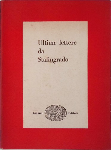 Ultime lettere stalingrado - ultime,