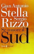 Se muore il Sud Stella, Gian Antonio and Rizzo, Sergio
