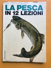 Mario Albertarelli, LA PESCA