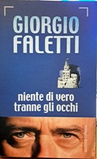 Libro Romanzo Giorgio Faletti - Niente di vero tranne gli occhi - B & C