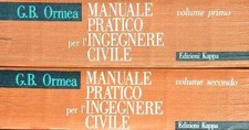 MANUALE PRATICO PER L'INGEGNERE CIVILE. 2VV CON INDICE ORMEA G. B.