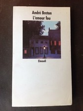 ANDRÉ BRETON - L'AMOUR FOU -