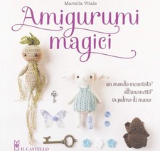 Amigurumi magici. Un mondo