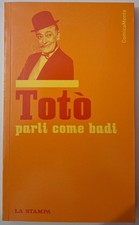 Libro - Totò. Parli Come Badi