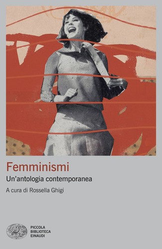 Libri femminismi antologia - femminismi., un'antologia