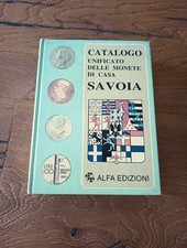 Catalogo Unificato delle monete di Casa Savoia -Alfa Edizioni Torino 1997 Ottimo