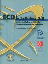 ECDL. SYLLABUS 5. 0. CON CD-ROM AA.VV. MCGRAW-HILL EDUCATION 2012 WORKBOOKS