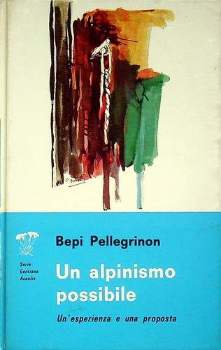 Alpinismo possibile - un,