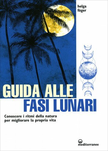 Libro guida alle fasi lunari - alle,