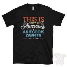 QUESTO È CIÒ CHE UN FANTASTICO PROPRIETARIO ARIEGEOIS SEMBRA DIVERTENTE T-SHIRT
