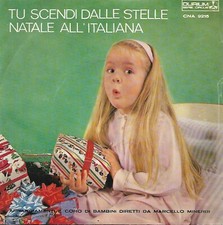 TU SCENDI DALLE STELLE/NATALE ALL'ITALIANA 7" single Nuovo Condizioni Eccellenti