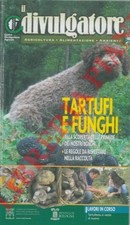Micologia - Tartufi e funghi. (2-37840)