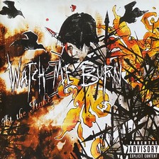 Watch Me Burn / At The Stake /