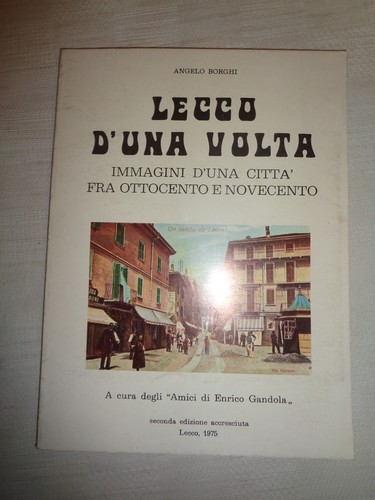Lecco una volta immagini - lecco,
