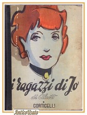 I RAGAZZI DI JO Luisa May Alcott 1948 Corticelli libro illustrato per ragazze 