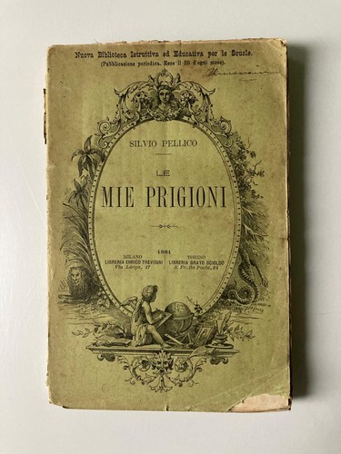 Mie prigioni silvio pellico - prigioni,