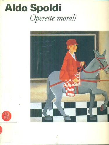 Aldo spoldi operette morali - aldo,