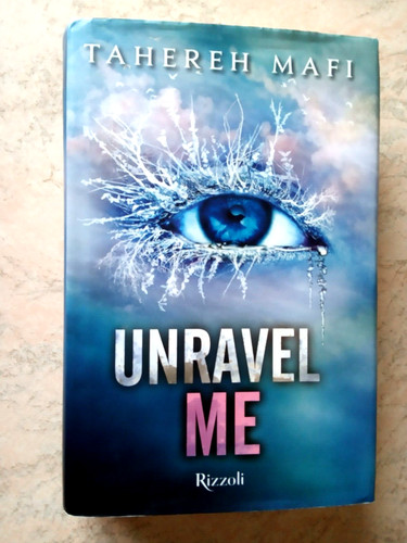 Tahereh mafi unravel - tahereh,