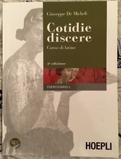 COTIDIE DISCERE Corso di latino 2 edizione ISBN: 9788820346713