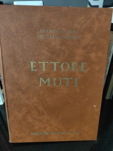 Ettore muti vol - muti, vol.ii