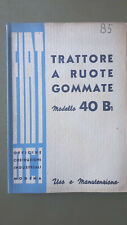 OCI MODENA USO E MANUTENZIONE TRATTORE A RUOTE GOMMATE MOD. 40 B1 ORIGINALE 1940