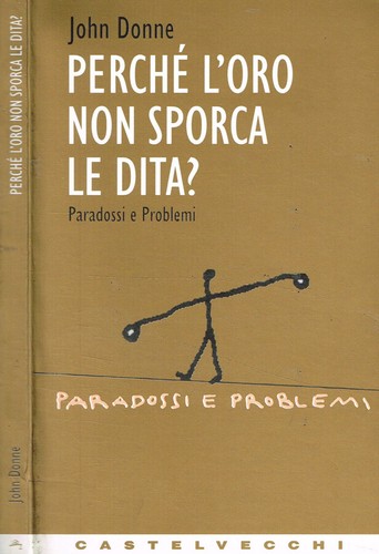 Perché oro non sporca le - perché, l'oro