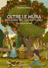 Oltre le Mura - Storia e