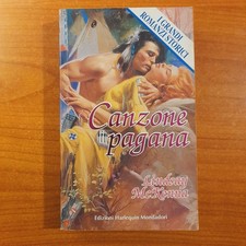 Canzone pagana - Lindsay McKenna - I Romanzi Storici Mondadori Harlequin