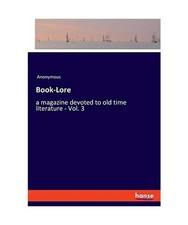 Book-Lore: a magazine devoted