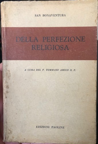 Della perfezione religiosa - religiosa,