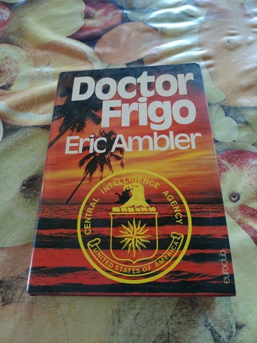 Doctor frigo eric ambler - frigo, libro