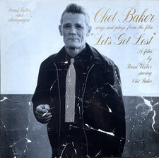 Chet Baker  "Let's Get Lost" a film by Bruce Weber LP Europa 1989 Prima edizione