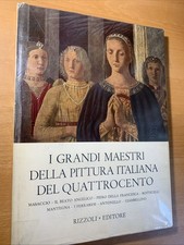 I grandi maestri della pittura italiana del quattrocento . rizzoli