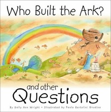 Who Built the Ark?: And Other