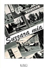 Libro - Suzzara Mia  - Il Rio