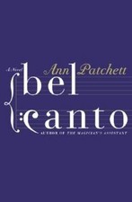 Bel Canto by Patchett, Ann
